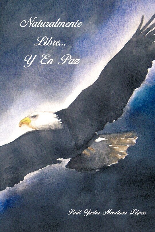 Front cover_Naturalmente Libre.. Y En Paz