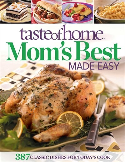 Front cover_Taste of Home Mom's Best Made Easy
