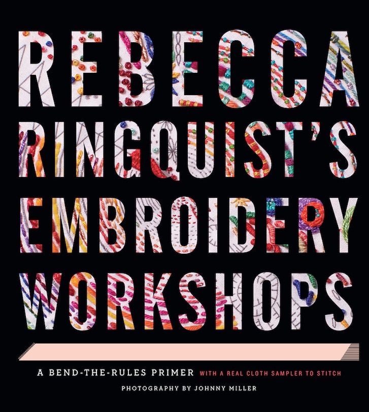 Front cover_Rebecca Ringquist’s Embroidery Workshops