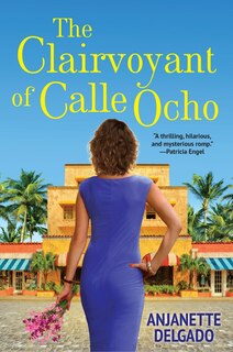 Front cover_The Clairvoyant Of Calle Ocho