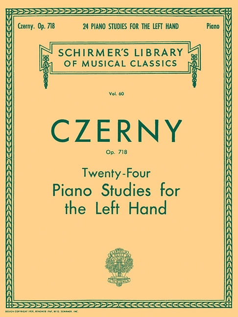 24 Studies for the Left Hand, Op. 718: Schirmer Library of Classics Volume 60 Piano Technique