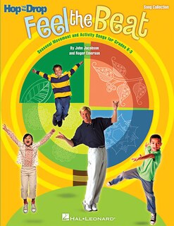 Feel The Beat!: Seasonal Movement And Activity Songs For Grades K-3