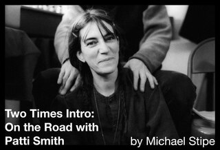 Front cover_Two Times Intro: On the Road with Patti Smith