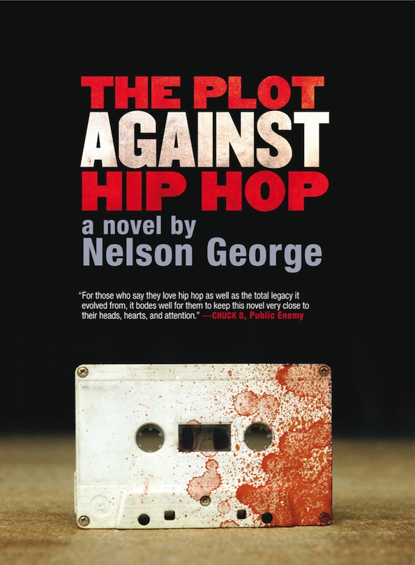 Couverture_The Plot Against Hip Hop: A Novel