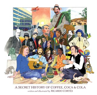 Front cover_A Secret History of Coffee, Coca & Cola
