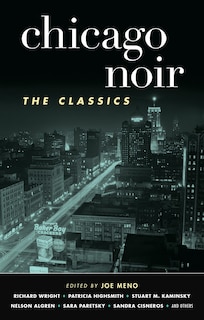 Front cover_Chicago Noir: The Classics