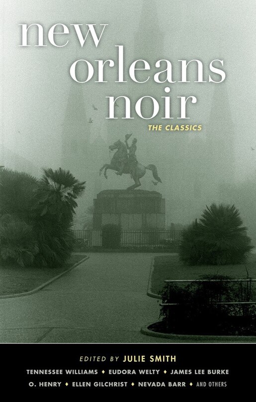 Front cover_New Orleans Noir: The Classics