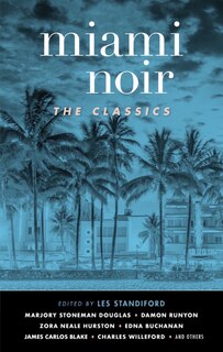 Front cover_Miami Noir: The Classics
