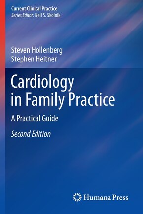 Cardiology in Family Practice: A Practical Guide