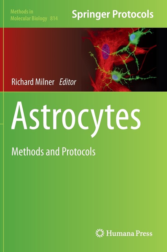 Astrocytes: Methods and Protocols