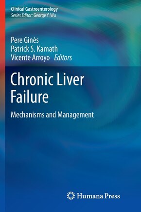 Chronic Liver Failure: Mechanisms and Management