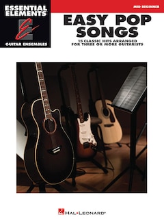 Easy Pop Songs: Essential Elements Guitar Ensembles