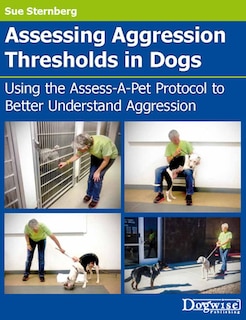 Front cover_Assessing Aggression Thresholds in Dogs