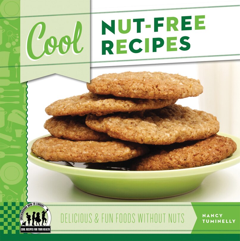 Couverture_Cool Nut-Free Recipes: Delicious & Fun Foods Without Nuts
