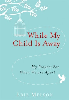 Front cover_While My Child Is Away