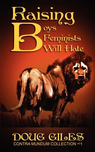 Couverture_Raising Boys Feminists Will Hate