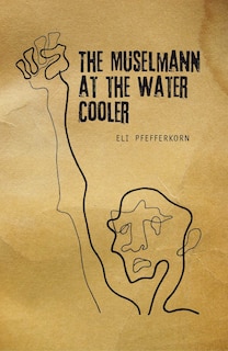 Front cover_The Müselmann at the Water Cooler