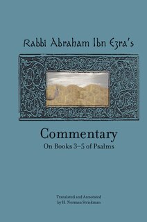 Couverture_Rabbi Abraham Ibn Ezra’s Commentary on Books 3-5 of Psalms: Chapters 73-150