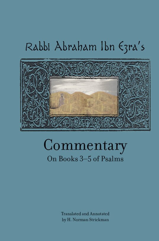 Couverture_Rabbi Abraham Ibn Ezra’s Commentary on Books 3-5 of Psalms: Chapters 73-150