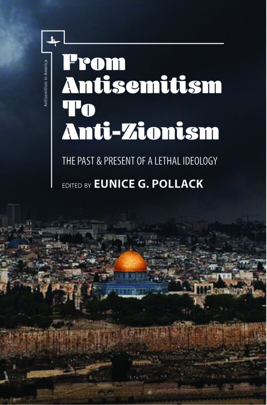 Front cover_From Antisemitism to Anti-Zionism