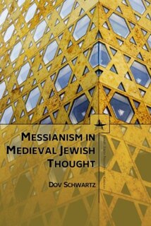 Couverture_Messianism in Medieval Jewish Thought