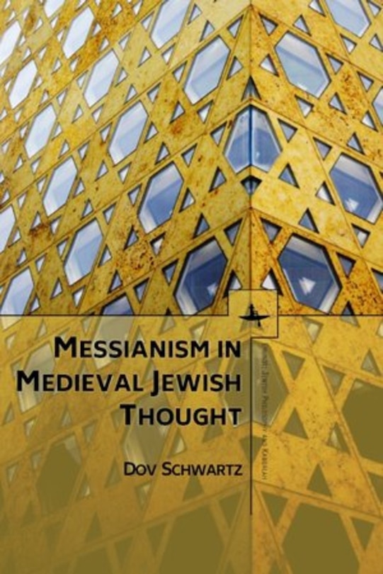 Couverture_Messianism in Medieval Jewish Thought
