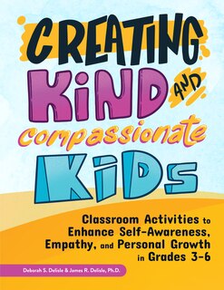Front cover_Creating Kind And Compassionate Kids