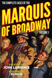 Front cover_The Complete Cases of the Marquis of Broadway, Volume 1