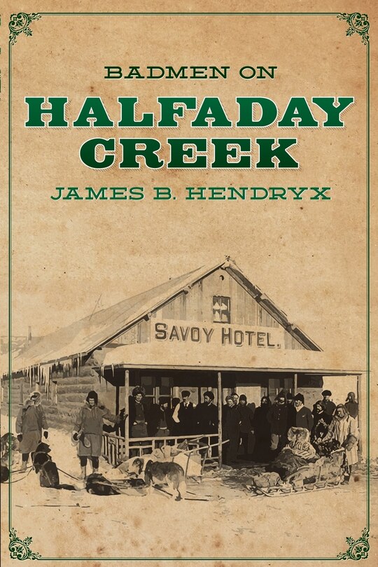 Front cover_Badmen on Halfaday Creek
