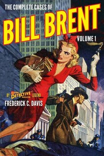 Front cover_The Complete Cases of Bill Brent, Volume 1