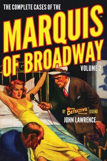 Front cover_The Complete Cases of the Marquis of Broadway, Volume 2