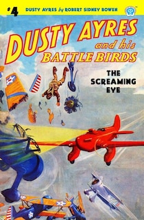 Front cover_Dusty Ayres and his Battle Birds #4