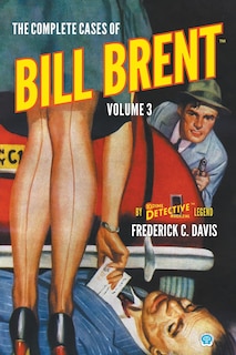Front cover_The Complete Cases of Bill Brent, Volume 3