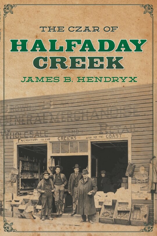 Couverture_The Czar of Halfaday Creek