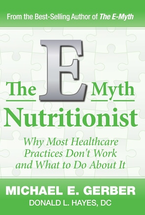 The E-Myth Nutritionist