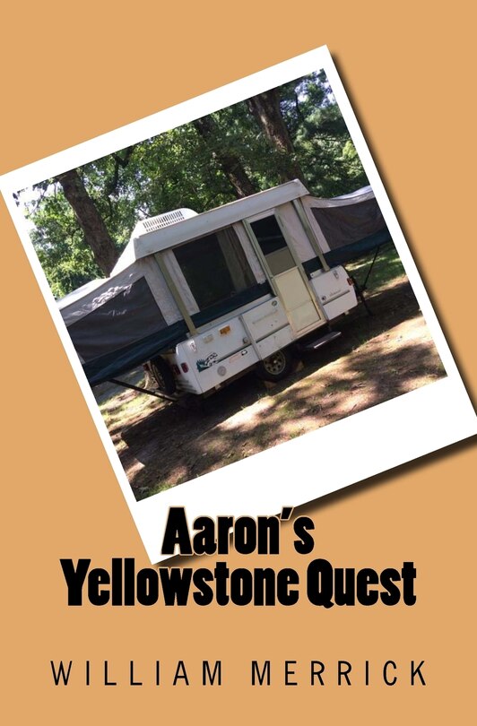 Front cover_Aaron's Yellowstone Quest