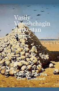 Front cover_Vasily Vereshchagin Turkestan Series