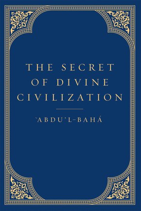 The Secret of Divine Civilization