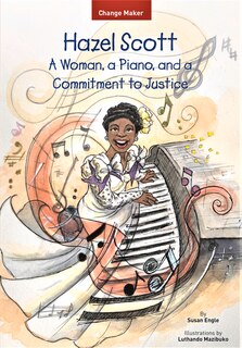 Hazel Scott: A Woman, A Piano, And A Commitment To Justice