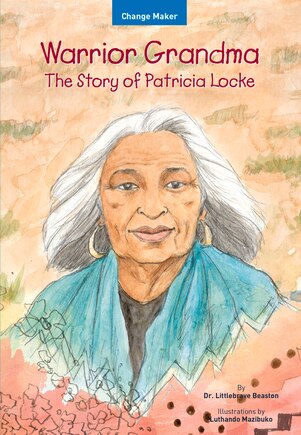 Warrior Grandma: The Story of Patricia Locke