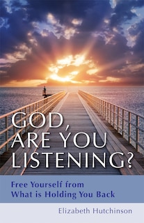 Front cover_God, Are You Listening?