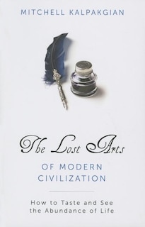 Front cover_The Lost Arts of Modern Civilization