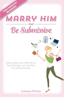 Front cover_Marry Him and Be Submissive