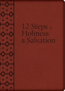 Front cover_The 12 Steps to Holiness and Salvation