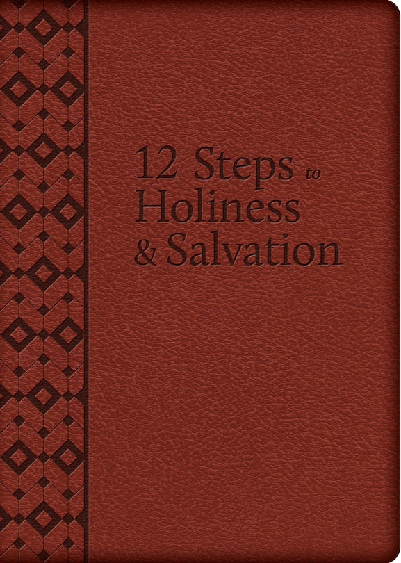 Front cover_The 12 Steps to Holiness and Salvation