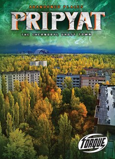 Front cover_Pripyat: The Chernobyl Ghost Town