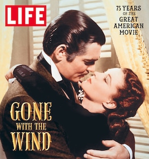 Life Gone With The Wind: The Great American Movie 75 Years Later