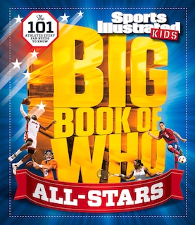 Big Book Of Who All-stars: The 101 Stars Every Fan Needs To Know