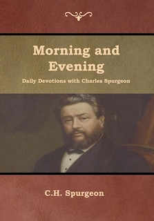 Front cover_Morning and Evening Daily Devotions with Charles Spurgeon