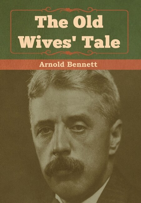 Front cover_The Old Wives' Tale